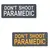 Σήμα PVC "DON'T SHOOT PARAMEDIC"